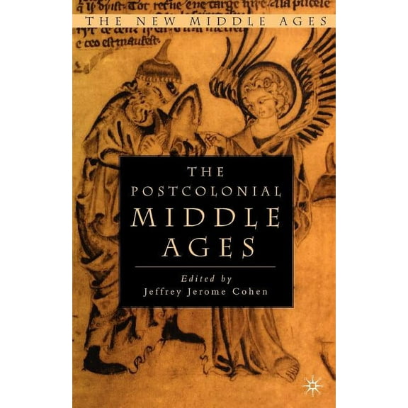 The Postcolonial Middle Ages