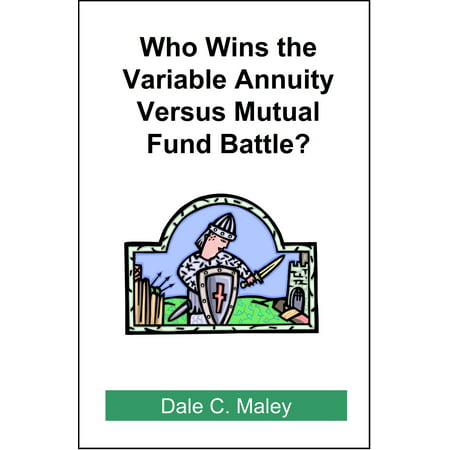 Who Wins the Variable Annuity Versus Mutual Fund Battle? -
