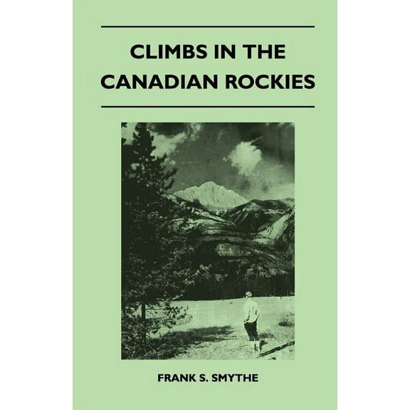 Climbs in the Canadian Rockies (Paperback)