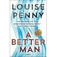 thumbnail image 3 of A Better Man: A Chief Inspector Gamache Novel, 3 of 3