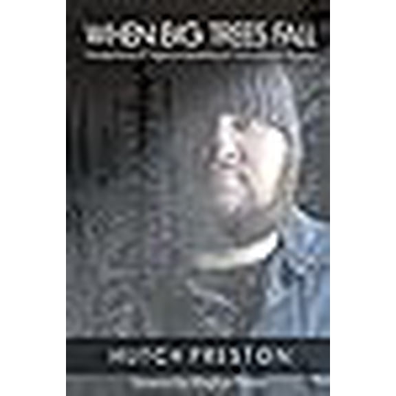 When Big Trees Fall (Paperback)