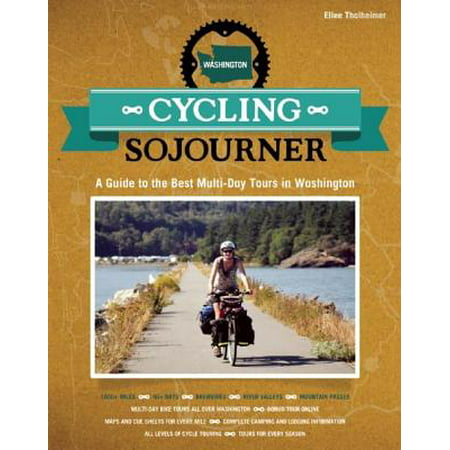 Cycling Sojourner : A Guide to the Best Multi-Day Bicycle Tours in (Best Cycling Tours In The World)