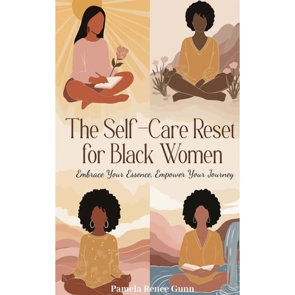 The Self-Care Reset: For Black Women, (Paperback)