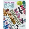 thumbnail image 1 of Pre-Owned Two-Drop Peyote Patterns (Paperback) 1627007563 9781627007566, 1 of 1