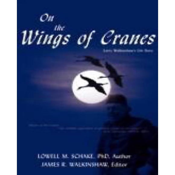 Sur les Ailes des Grues, l'Histoire de la Vie de Larry Walkinshaw