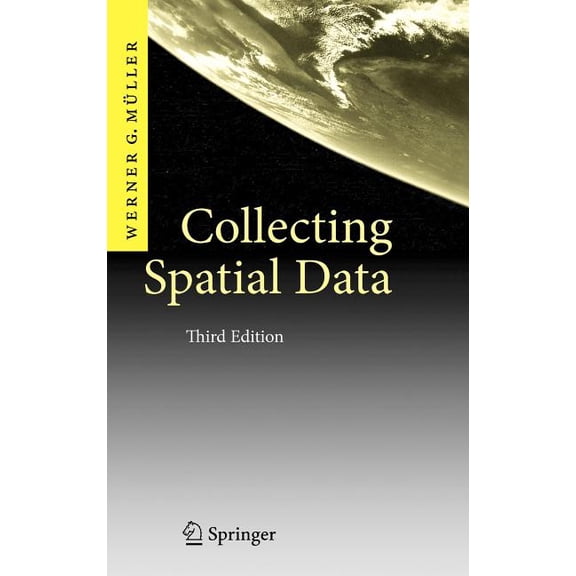 Collecting Spatial Data: Optimum Design of Experiments for Random Fields, (Hardcover)