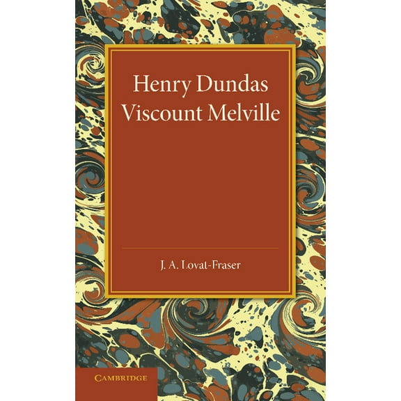 Henry Dundas Viscount Melville, (Paperback)