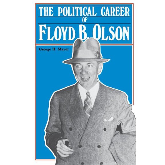 Borealis Books Political Career of Floyd B. Olson, (Paperback)