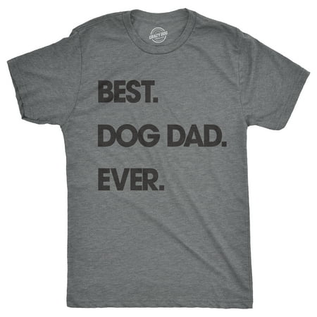Mens Best Dog Dad Ever Tshirt Funny Fathers Day Puppy Tee For (Best Clothing Lines For Guys)