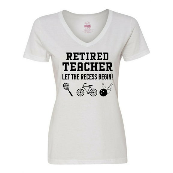 Inktastic Retired Teacher- Let the Recess Begin Women's V-Neck T-Shirt