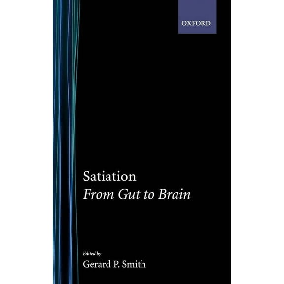 Satiation: From Gut to Brain, (Hardcover)