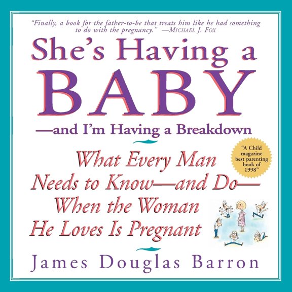 Pre-Owned She's Having a Baby: --And I'm Having a Breakdown (Paperback) 0688158250 9780688158255