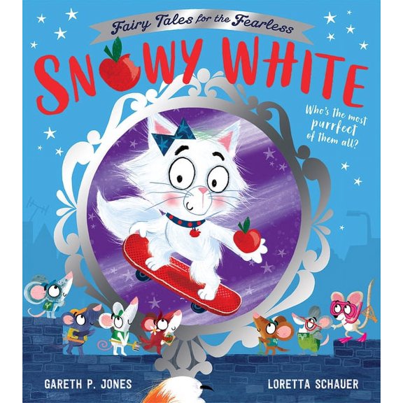 Fairy Tales for the Fearless Snowy White, (Paperback)