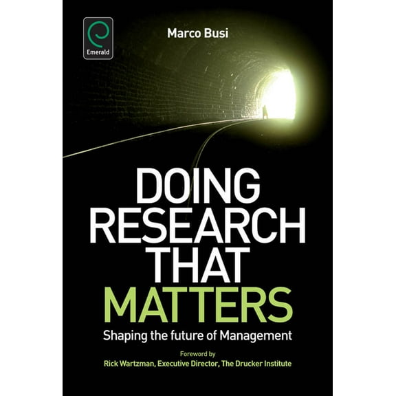 Doing Research That Matters: Shaping the Future of Management (Hardcover)