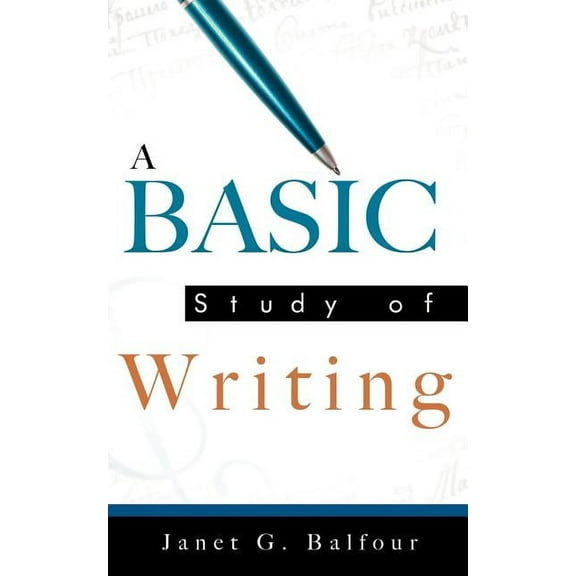 A Basic Study of Writing, (Paperback)