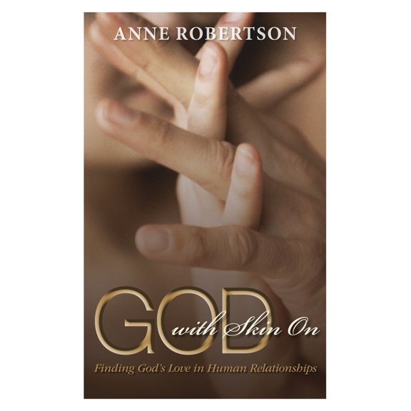 Pre-Owned God with Skin on: Finding God's Love in Human Relationships (Paperback) 0819223115 9780819223111