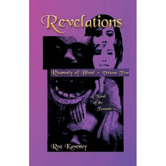 Rhapsody of Blood: Revelations - Rhapsody of Blood, Volume Five: A Novel of the Fantastic (Paperback)
