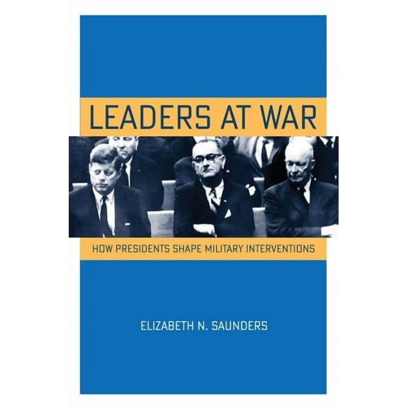 Cornell Studies in Security Affairs Leaders at War, (Hardcover)