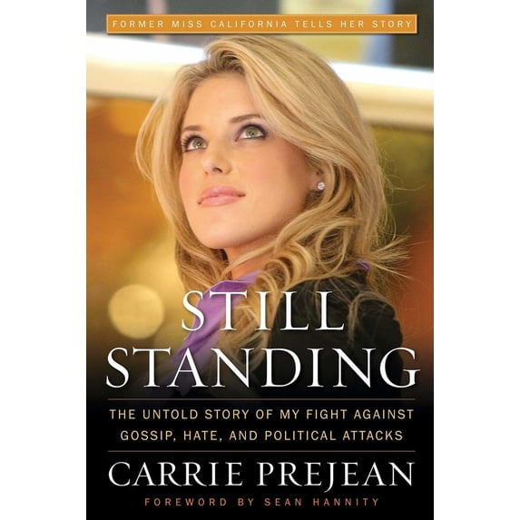 Pre-Owned Still Standing: The Untold Story of My Fight Against Gossip, Hate, and Political Attacks (Hardcover) 1596986026 9781596986022