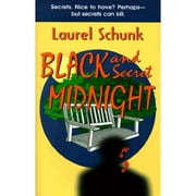 Black and Secret Midnight (Hardcover) by Laurel Schunk