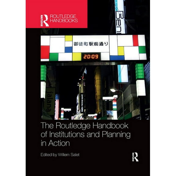 The Routledge Handbook of Institutions and Planning in Action, (Paperback)