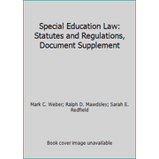 Special Education Law: Statutes and Regulations, Document Supplement [Paperback - Used]