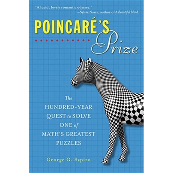 Pre-Owned Poincare's Prize: The Hundred-Year Quest to Solve One of Math's Greatest Puzzles (Paperback) 0452289645 9780452289642