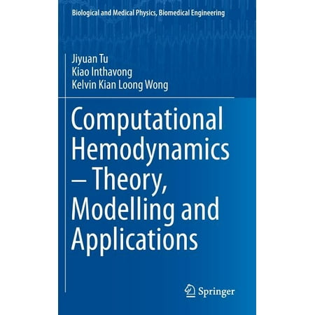 UPC: 9789401795937 | Biological and Medical Physics Biomedical Engineering: Computational Hemodynamics – Theory Modelling and Applications (Hardcover)