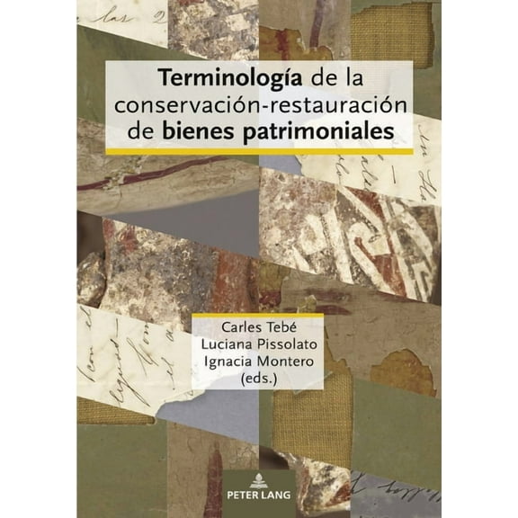 TerminologÃ­a de la conservaciÃ³n-restauraciÃ³n de bienes patrimoniales, (Paperback)