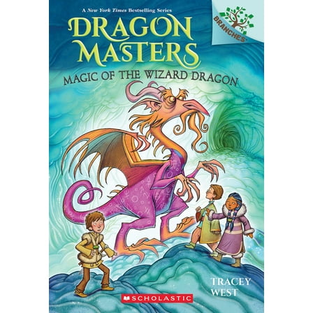 Dragon Masters Magic of the Wizard Dragon: A Branches Book (Dragon Masters #29): Volume 29, (Paperback)