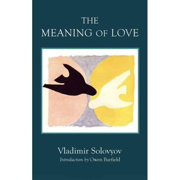 Library of Russian Philosophy The Meaning of Love, (Paperback)