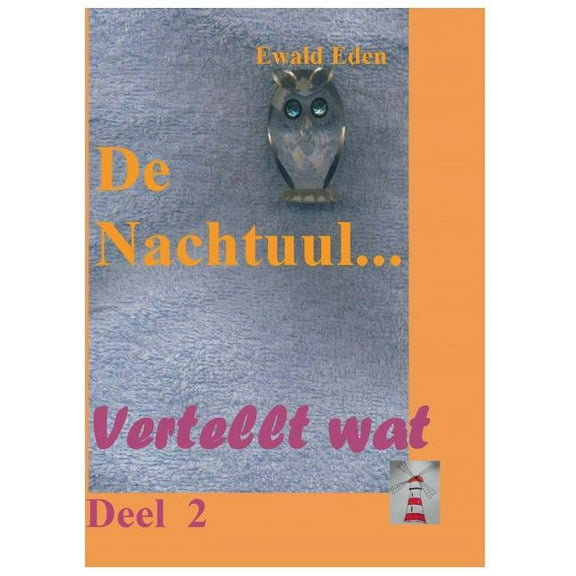 De Nachtuul: Vertellt wat Deel 2, (Paperback)