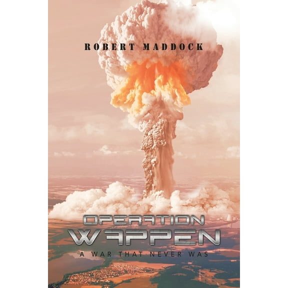 Operation Wappen : A War That Never Was (Paperback)