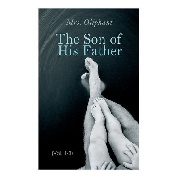 The Son of His Father (Vol. 1-3), (Paperback)