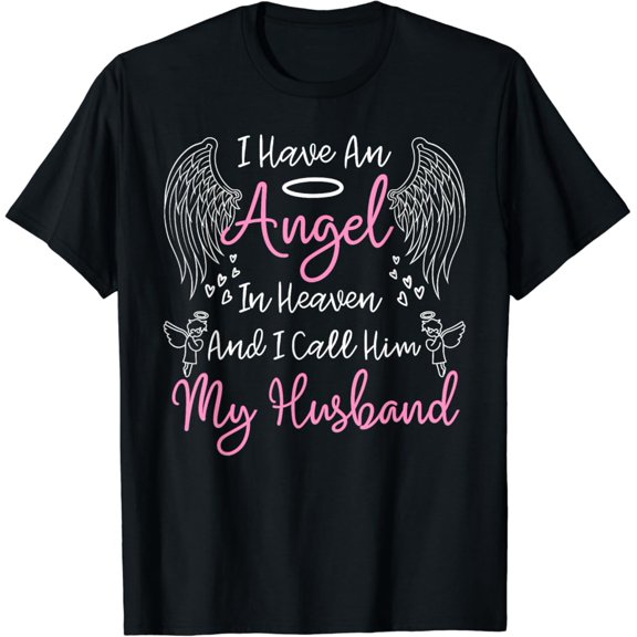 Sam Soft I Have An Angel In Heaven And I Call Him My Husband Memorial T-Shirt, Gift For Friend, Full Size S-5Xl