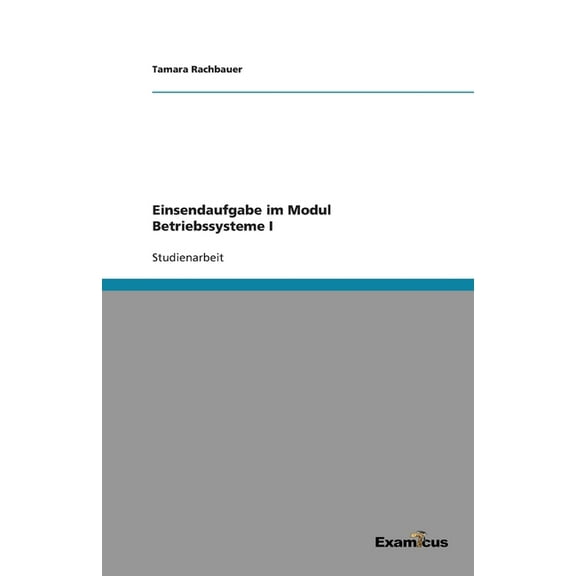 Einsendaufgabe im Modul Betriebssysteme I (Paperback)