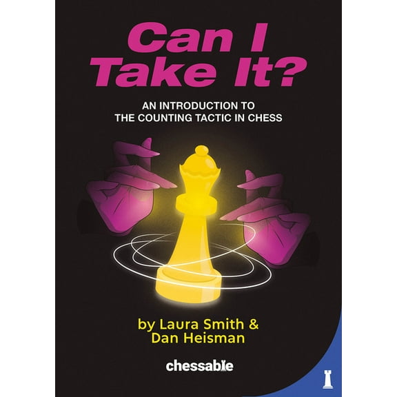 Can I Take It?: A Beginner's Guide to Capturing in Chess, (Paperback)
