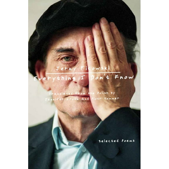 Everything I Don't Know -- Jerzy Ficowski
