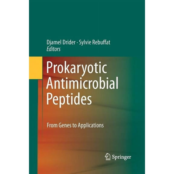 Prokaryotic Antimicrobial Peptides: From Genes to Applications, (Paperback)