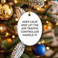 thumbnail image 2 of Funny Air Traffic Controller Gifts from Men to Friends - Keep Calm And Let It Handle It Christmas Oval Ornament for Home Decor, 2 of 8
