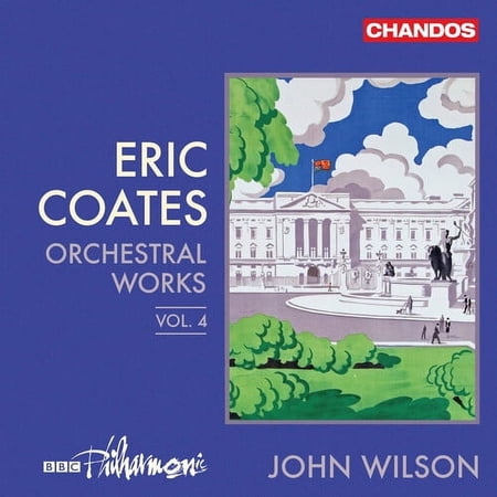 BBC Philharmonic - Coates: Orchestral Works Vol. 4 - Music & Performance - CD