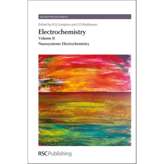 Specialist Periodical Reports - Electroc Electrochemistry: Volume 11 - Nanosystems Electrochemistry, Book 11, (Hardcover)