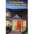 thumbnail image 1 of Pre-Owned Tiny Home to Call Your Own (Paperback) 096246483X 9780962464836, 1 of 1