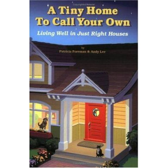 Pre-Owned Tiny Home to Call Your Own (Paperback) 096246483X 9780962464836