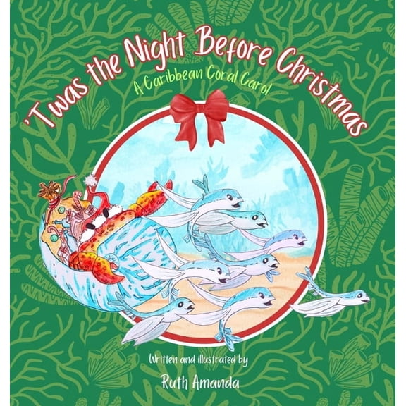 'Twas the Night Before Christmas: A Caribbean Coral Carol, (Hardcover)