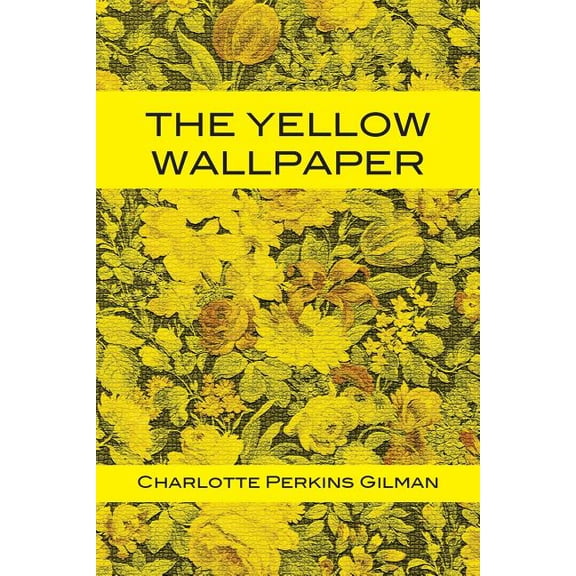 The Yellow Wallpaper