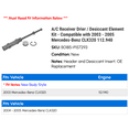thumbnail image 2 of A/C Receiver Drier / Desiccant Element Kit - Compatible with 2003 - 2005 Mercedes-Benz CLK320 112.940 2004, 2 of 2