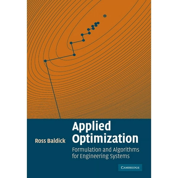Applied Optimization: Formulation and Algorithms for Engineering Systems, (Paperback)