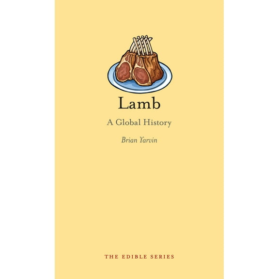 Edible: Lamb : A Global History (Hardcover)