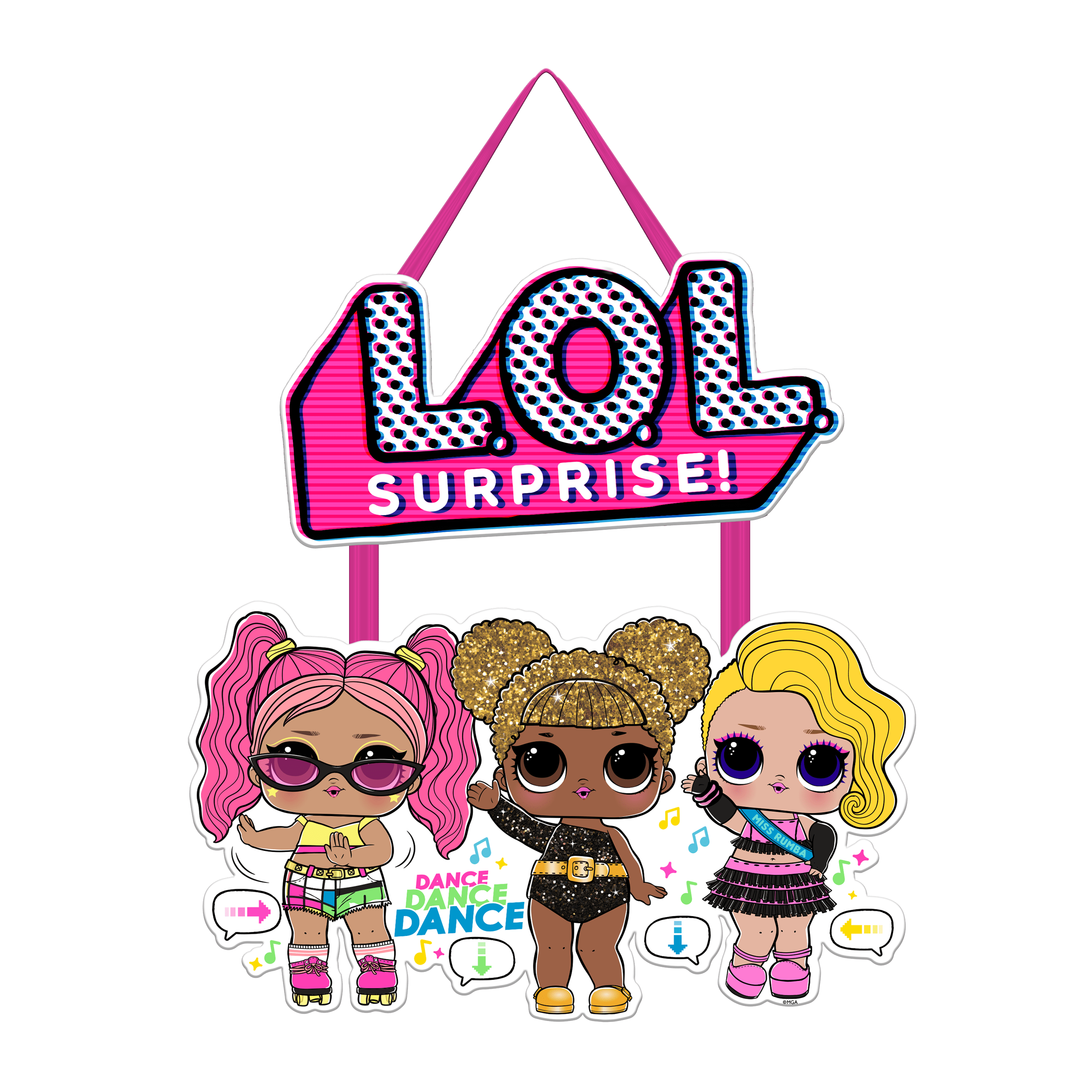LOL Surprise Trio Dance 6.5 x 11.5 Hanging Sign